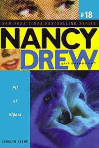 Pit of Vipers : Nancy Drew (All New) Girl Detective - Carolyn Keene