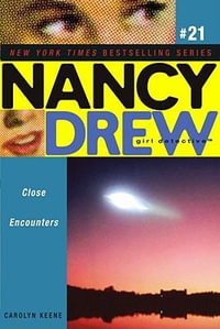 Close Encounters : Nancy Drew (All New) Girl Detective - Carolyn Keene