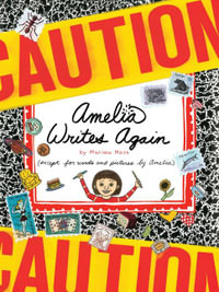 Amelia Writes Again : Amelia - Marissa Moss