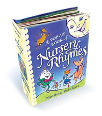 A Pop-Up Book of Nursery Rhymes : A Classic Collectable Pop-Up - Matthew Reinhart