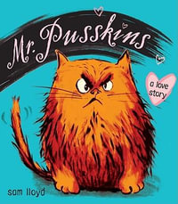 Mr. Pusskins : A Love Story - Sam Lloyd