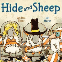 Hide and Sheep - Andrea Beaty