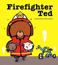 Firefighter Ted : Ted - Andrea Beaty