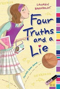 Four Truths and a Lie : Mix - Lauren Barnholdt