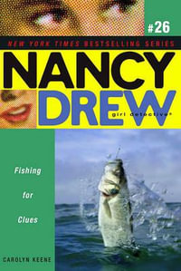 Fishing For Clues : Nancy Drew (All New) Girl Detective - Carolyn Keene