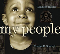 My People : Coretta Scott King Award - Illustrator Winner Title(s) - Langston Hughes