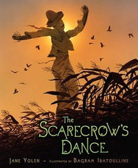 The Scarecrow's Dance - Jane Yolen