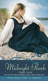 Midnight Pearls, A Retelling of "The Little Mermaid": Once Upon A Time Series : Once Upon A Time Series - Debbie Viguié