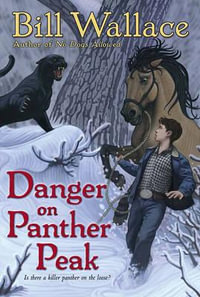 Danger on Panther Peak - Bill Wallace