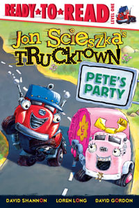 Pete's Party : Ready-to-Read Level 1 - Jon Scieszka