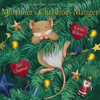 Mortimer's Christmas Manger - Karma Wilson