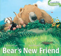 Bear's New Friend : The Bear Books - Karma Wilson