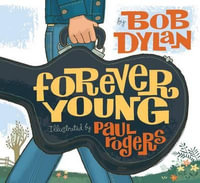 Forever Young - Bob Dylan