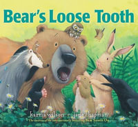 Bear's Loose Tooth : Bear Books - Karma Wilson