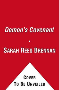 The Demon's Covenant : Demon's Lexicon Trilogy - Sarah Rees Brennan