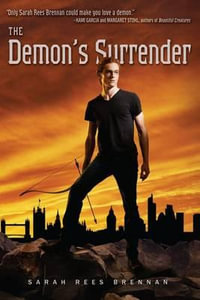 The Demon's Surrender : Demon's Lexicon - Sarah Rees Brennan