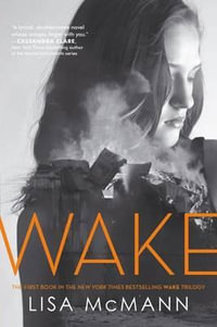 Wake : Wake Trilogy Series : Book 1 - Lisa McMann