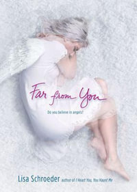 Far From You - Lisa Schroeder