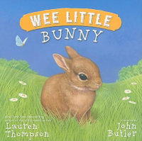 Wee Little Bunny : Wee Little Ser. - Lauren Thompson