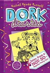 Dork Diaries : Popular Party Girl : Dork Diaries : Book 2 - Rachel Renee Russell