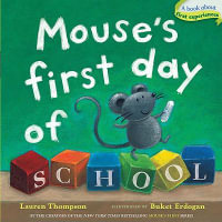 Mouse's First Day of School : Mouse - Lauren Thompson