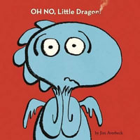 Oh No, Little Dragon! - Jim Averbeck