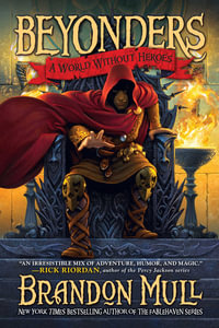 A World Without Heroes : Beyonders - Brandon Mull