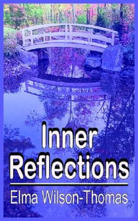 Inner Reflections - Elma Wilson-Thomas