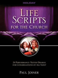 Life Scripts for the Church : Holiday - Paul Joiner