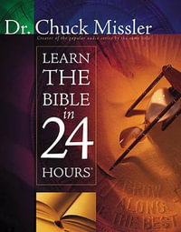 Learn the Bible in 24 Hours - Chuck Missler