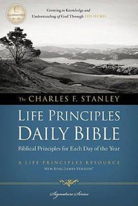 Charles F. Stanley Life Principles Daily Bible-NKJV : Holy Bible, New King James Version - Charles F. Stanley