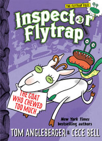 The Goat Who Chewed Too Much : Inspector Flytrap : Book 3 - Tom Angleberger