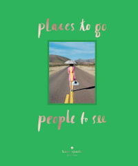 Places to Go, People to See - Kate Spade New York