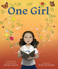 One Girl : A Picture Book - Andrea Beaty