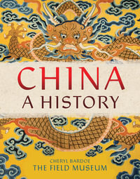 China : A History - The Field Museum