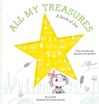 All My Treasures : A Book of Joy - Jo Witek