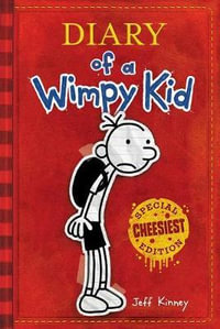 Diary of a Wimpy Kid Special Cheesiest Edition (Diary of a Wimpy Kid #1) : Volume 1 - Jeff Kinney