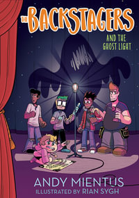 The Backstagers and the Ghost Light : Backstagers : Backstagers : Book 1 - Andy Mientus