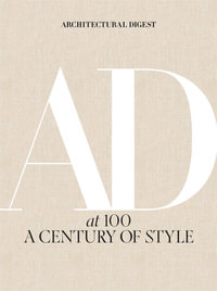 Architectural Digest at 100 : A Century of Style - Architectural Digest