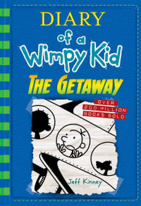 The Getaway (Diary of a Wimpy Kid #12) : Volume 12 - Jeff Kinney