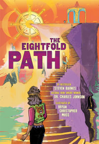 The Eightfold Path : A Graphic Novel Anthology - Steven Barnes