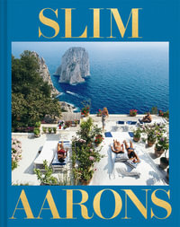 Slim Aarons : The Essential Collection - Shawn Waldron