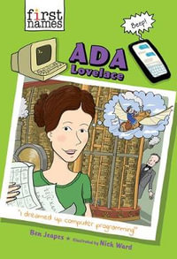 Ada Lovelace : First Names - Ben Jeapes