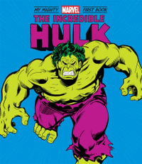 The Incredible Hulk : My Mighty Marvel First Book - Marvel Entertainment