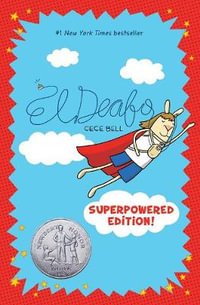 El Deafo : Superpowered Edition! - Cece Bell