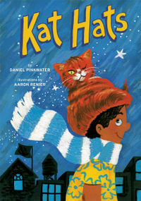 Kat Hats : A Picture Book - Daniel Pinkwater