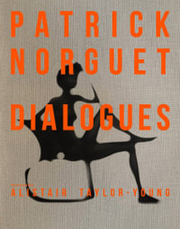 Patrick Norguet Dialogues - Alistair Taylor Young