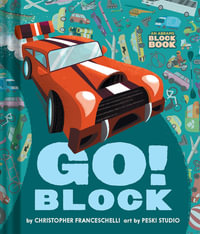 Go Block (An Abrams Block Book) : Abrams Block Book - Christopher  Franceschelli