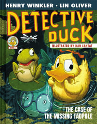 Detective Duck : The Case of the Missing Tadpole (Detective Duck #2) - Henry Winkler