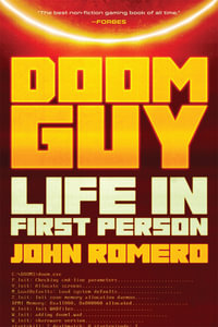 Doom Guy : Life in First Person - John Romero